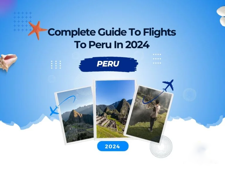 Flights to peru in 2024