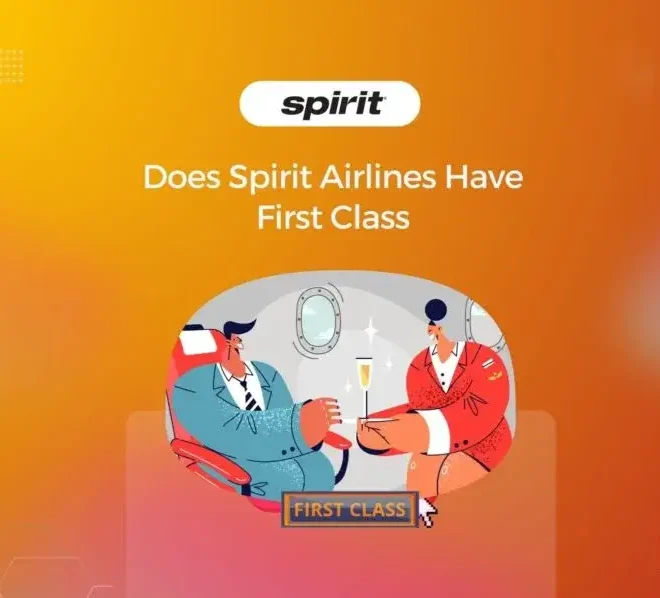 Does Spirit Airlines Have First Class?